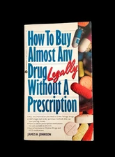 How To Buy Almost Any Drug Legally Without  A Prescription