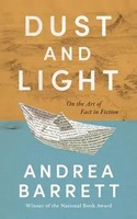 Dust And Light | On The Art Of Fact In Fiction | Andrea Barrett | Buch | 2025