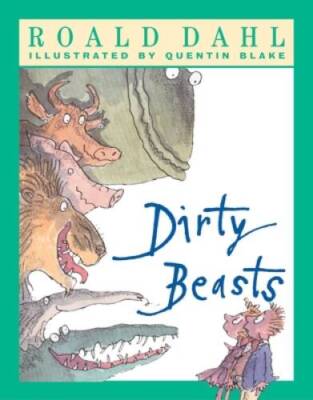 Dirty Beasts - Paperback By Dahl, Roald - VERY GOOD