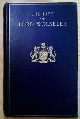 Maurice, Sir F & Wingate Sir R THE LIFE OF LORD WOLSELEY 1924 Hardback Book