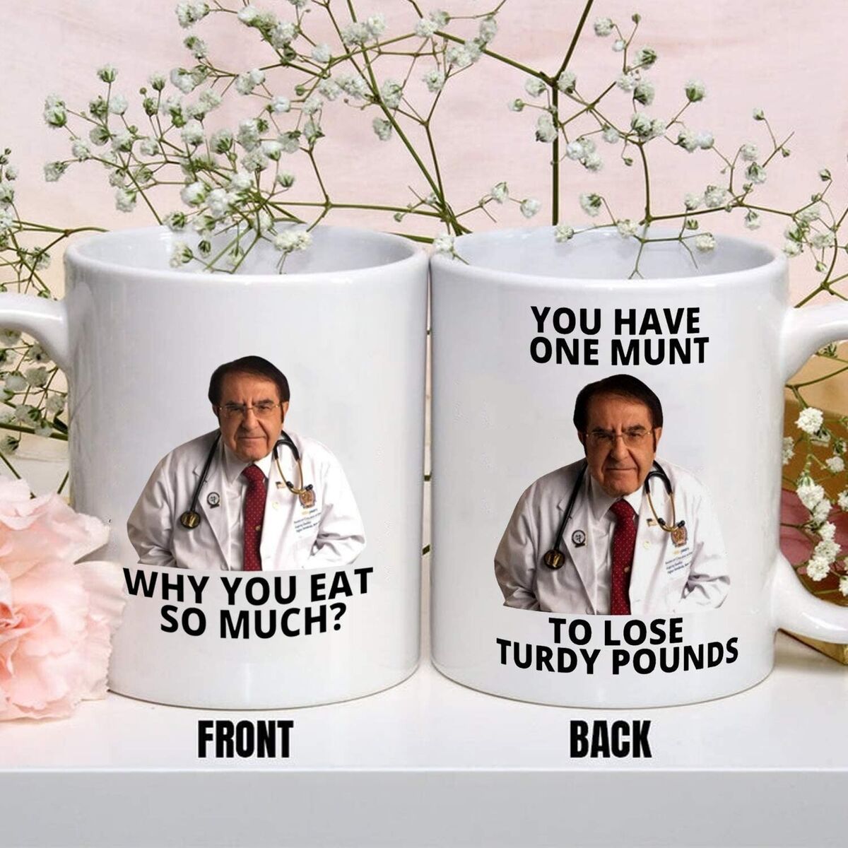 Dr Nowzaradan Mug Dr Now Mug You have one munt Funny mug Weight