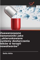 "Zaawansowane Nanono¿Niki Jako \\\"Ukierunkowane Systemy Dostarczania LekóW W Terap"