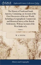 The History of North and South America, Containing, an Account of the First Disc