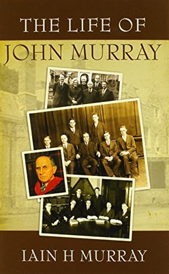 #ad LIFE OF JOHN MURRAY By Iain Murray **Mint Condition** $43.75
