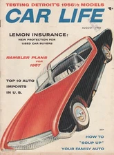 Car Life August 1956 – Rambler Plans for 1957 / Lemon Insurance / How to Soup Up