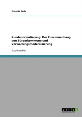 Duda - Kundenorientierung  Der Zusammenhang von Brgerkommune und Verw - X555z
