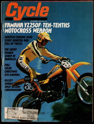 DECEMBER 1978 CYCLE MAGAZINE, YAMAHA YZ250F, MONTESA ENDURO 360H, ASCOT