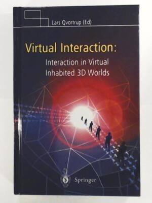 Virtual Interaction: Interaction in Virtual Inhabited 3D Worlds