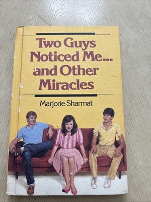Two Guys Noticed Me and Other Miracles by Marjorie Weinman Sharmat (Hardcover)