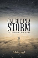 Caught In A Storm | My Journey Of Hope | Salwin Anand | Taschenbuch | Englisch