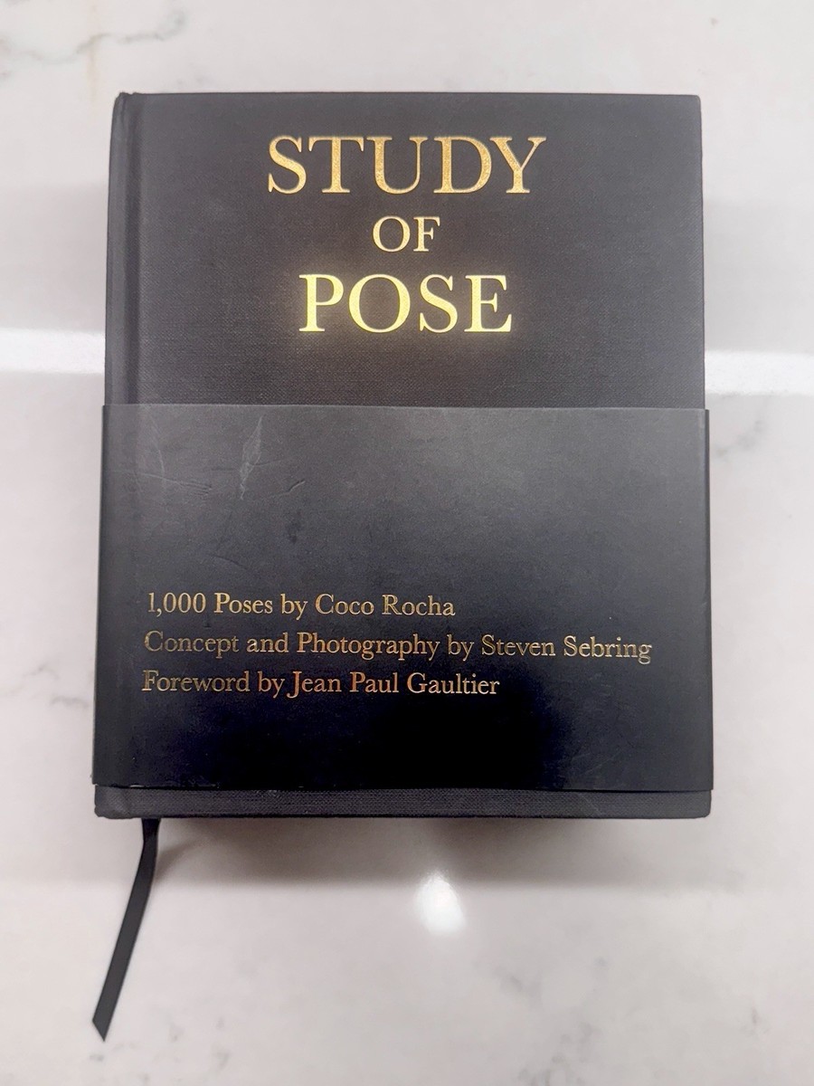 Study of Pose : 1,000 Poses by Coco Rocha by Coco Rocha and Steven