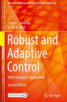 Robust and Adaptive Control Eugene Lavretsky