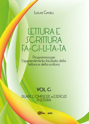 Einfaches Lesen und Schreiben - Lucia Graci, 2017, Youcanprint - P