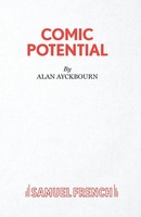 Comic Potential - A Play Alan Ayckbourn Taschenbuch Kartoniert / Broschiert 2015