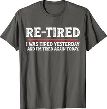 Funny Sarcastic Quote Re-Tired Definition Lazy Unisex T-Shirt