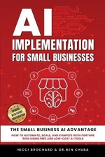 AI Implementation for Small Businesses: The Small Business AI Advantage - How to