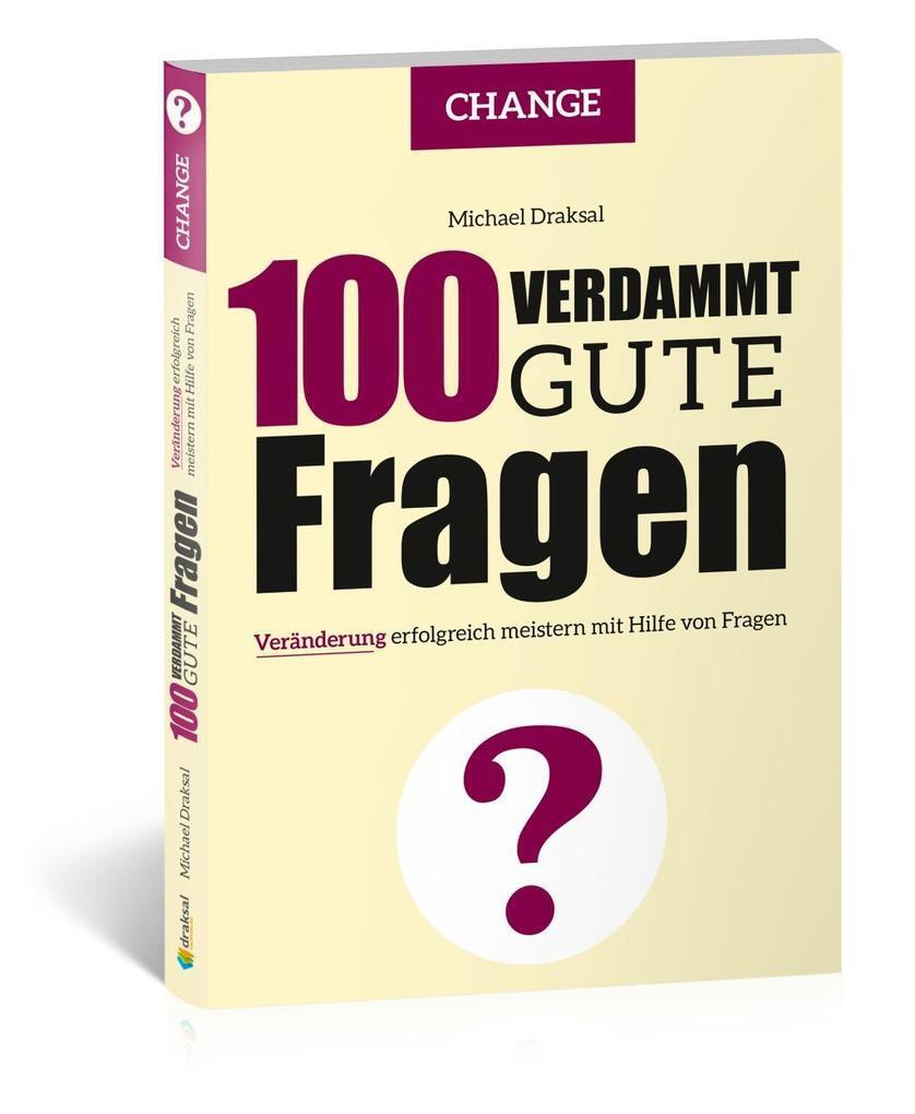 Thumbnail - 100 Verdammt Gute Fragen - Change | Michael Draksal | 2020 | Deutsch