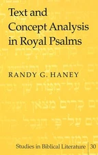 Text and Concept Analysis in Royal Psalms: 30 (Studies in (2002)