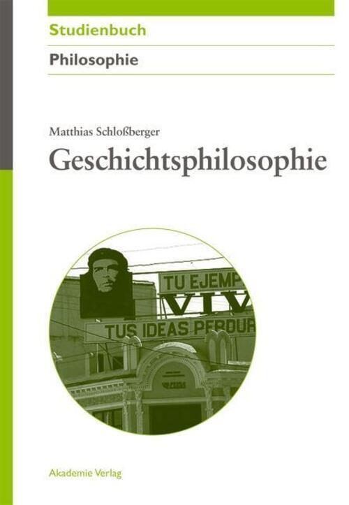Thumbnail - Geschichtsphilosophie | Matthias Schloßberger | Deutsch | Buch | 269