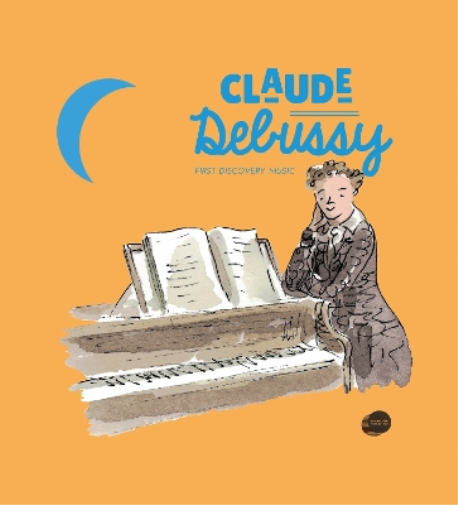 Pierre Babin Claude Debussy (Mixed Media Product) First Discovery Music