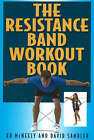 Resistance Band Workout Book by Ed McNeely, Dave Sandler (Paperback, 2006)