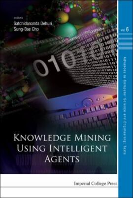 KNOWLEDGE MINING USING INTELLIGENT AGENTS (Advances in Computer Science and Engi