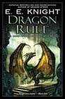 The Age of Fire: Dragon Rule 5 by E. E. Knight (2009, Paperback)