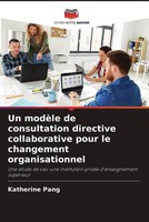 Katherine Pang | Un ModèLe De Consultation Directive Collaborative Pour Le...