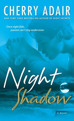 Night Shadow: A Novel (T-FLAC: Night Trilogy) by Adair, Cherry