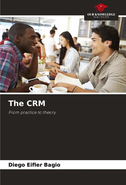 Diego Eifler Bagio | The CRM | Taschenbuch | Englisch (2024) | EAN 9786207217366-image
