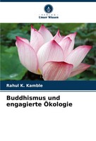 Rahul K. Kamble | Buddhismus Und Engagierte ÖKologie | Taschenbuch | Deutsch