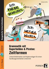 Grammatik mit Superhelden & Piraten: Zeitformen | Vanessa Kurfiss | deutsch