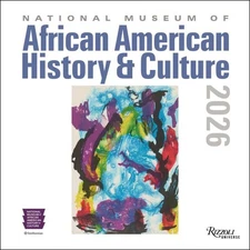 National Museum Of African American History And Culture 2026 Wall Calendar by...