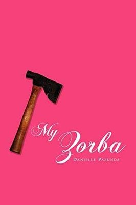 My Zorba - Paperback, by Pafunda Danielle - Very Good