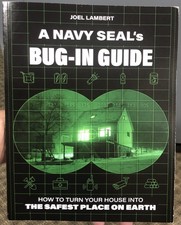 Joel Lambert Navy SEALs Bug-In Guide Book Home Survival Safest Place On Earth