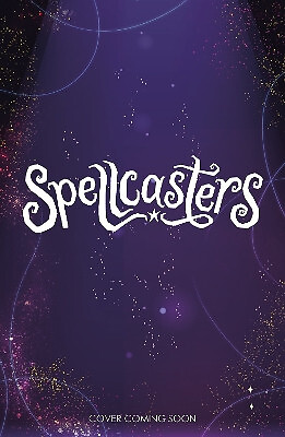 Spellcasters: Moon Magic: Book 3 By Crystal Sung - New Copy - 9781408368855