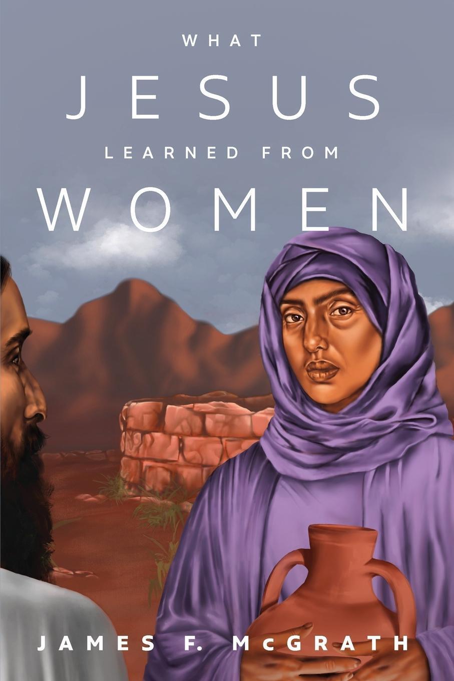 Thumbnail - What Jesus Learned From Women | James F. Mcgrath | Taschenbuch |