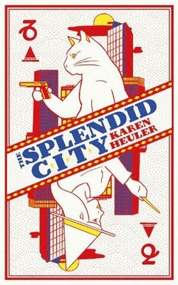 The Splendid City by Karen Heuler (English) Paperback Book