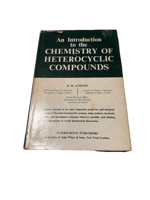 An Introduction to the Chemistry of Heterocyclic Compounds Acheson 1960 DJ