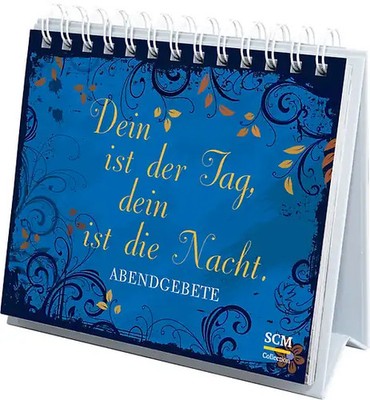 Dein ist der Tag, dein ist die Nacht