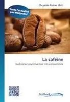 ChrystèLe Poirier | La CaféIne | Taschenbuch | FranzöSisch (2026) | Omniscriptum