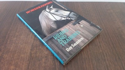 			Horsekeeping - Riding, Handling and Training, Saunders, Ray, Fred		