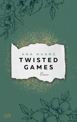 Twisted Games | Ana Huang | 2023 | deutsch | Twisted Games