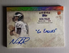 /25 2012 Topps Five Star NICK FOLES GO EAGLES RC Rookie Auto Signed ebay 1/1
