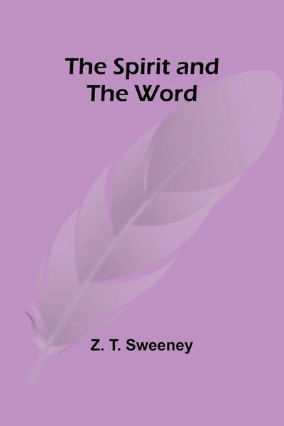 The Spirit And The Word Z. T. Sweeney Taschenbuch Englisch 2024 Alpha Edition-image