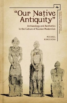 Michael Kunichika ''Our Native Antiquity'' (Taschenbuch)
