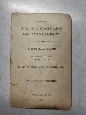 Rare Antique 1904 Atlantic Coastline Railroad Co. Steam Heating Apparatus Instr.