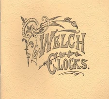1900 Welch Clocks Catalog Reprint, New Copy!