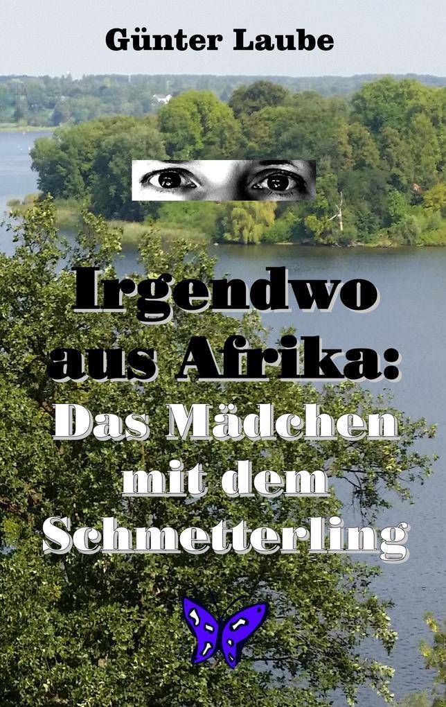Thumbnail - Irgendwo Aus Afrika: Das Mädchen Mit Dem Schmetterling | Günter Laube