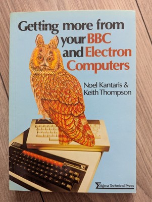 Holen Sie mehr von Ihren BBC und Elektron Computer Buch Sigma Technical Press
